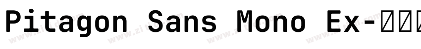 Pitagon Sans Mono Ex字体转换 Pitagon Sans Mono Ex字体转换